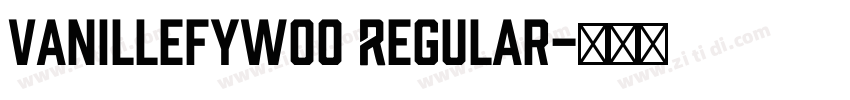 VanilleFYW00 Regular字体转换